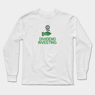 Dividend Investing Long Sleeve T-Shirt